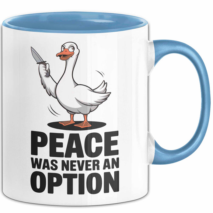 Gans Tier Gänse Bauer Tasse Becher Geschenk Lustige Geschenkidee Spruch Frieden War Nie Eine Option Blau Trendation
