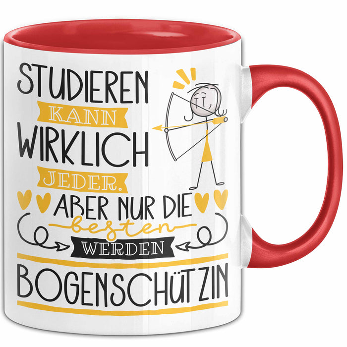 Bogenschützin Tasse Lustiges Geschenk Studieren Kann Wirklich Jeder Nur Die Besten Werden Bogenschützin Rot Trendation
