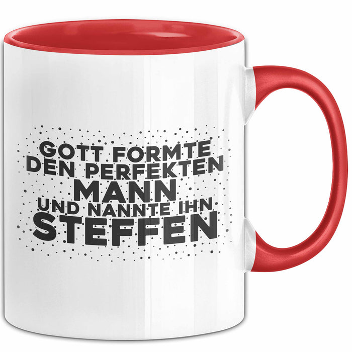 Steffen Tasse Gott Formte Den Perfekten Mann Und Nannte Ihn Steffen