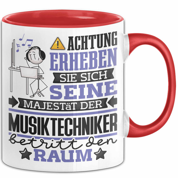 Musiktechniker Geschenk Tasse Lustiger Spruch Erheben Sie Sich Der Musiktechniker Betritt den Raum Rot Trendation