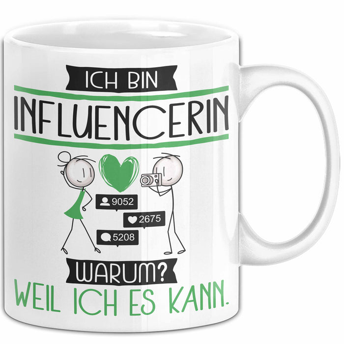 Influencerin Tasse Geschenk Ich Bin Influencerin Warum Weil Ich Es Kann Geschenkidee Geburtstag Weiß Trendation