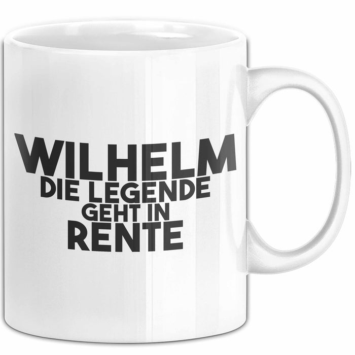 Wilhelm Tasse Wilhelm – Die Legende Geht In Rente Geschenk
