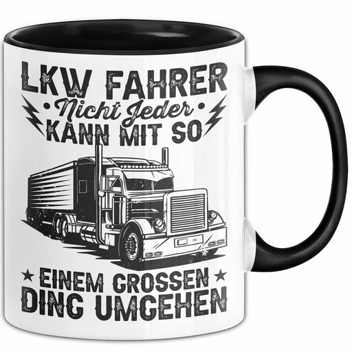 Lkw Fahrer Trucker Tasse Geschenk Lustige Geschenkidee Spruch Lkw Fahrer Nicht Jeder Kann Mit So Einem Grossen Ding Umgehen Trendation