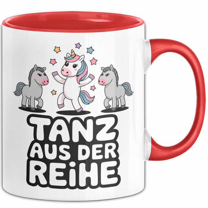 Tänzer Tanzendes Einhorn Tasse Geschenk Lustige Geschenkidee Spruch Tanz Aus Der Reihe Rot Trendation