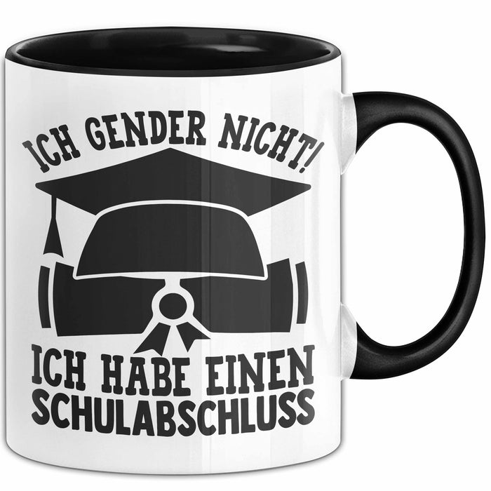 Gendern Tasse Geschenkidee Ich Gender Nicht Ich Habe Einen Schulabschluss Kaffee-Becher Trendation