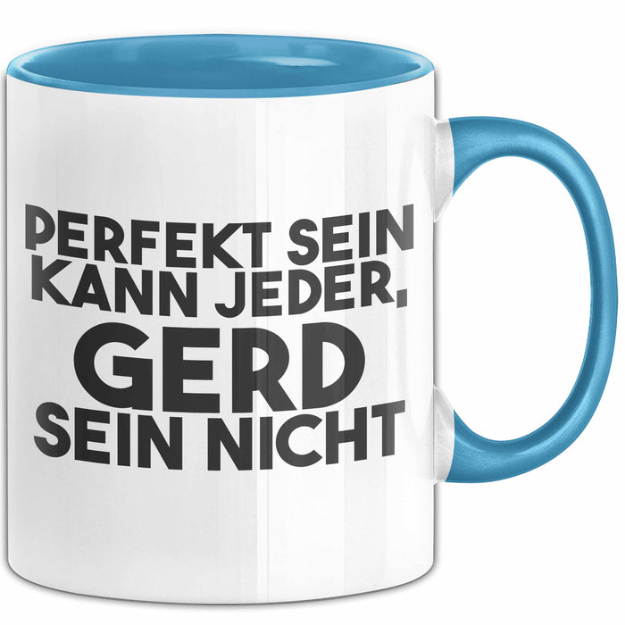 Gerd Tasse Perfekt Sein Kann Jeder, Gerd Sein Nicht Geschenk