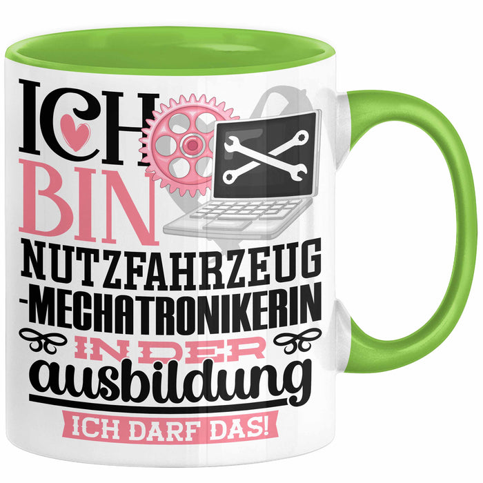 Nutzfahrzeugmechatronikerin Ausbildung Start Geschenk Tasse Ich Bin Nutzfahrzeugmechatronikerin In Der Ausbildung Ich Darf Das Kaffee-Becher Geschenkidee Grün Trendation