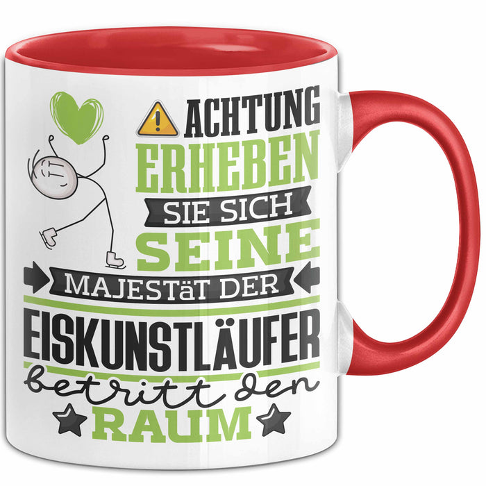 Eiskunstläufer Geschenk Tasse Lustiger Spruch Erheben Sie Sich Der Eiskunstläufer Betritt den Raum Rot Trendation