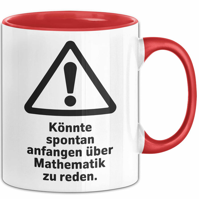 Mathematiklehrer Unterricht Tasse Geschenk Lustige Geschenkidee Spruch Könnte Spontan Anfangen Über Mathematik Zu Reden Rot Trendation