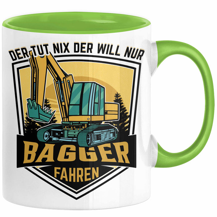 Baggerfahrer Geschenk Tasse Geschenkidee für Bagger-Fahrer Baustelle Der Tut Nix Der Will Nur Bagger Fahren Grün Trendation