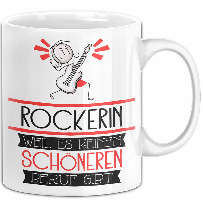 Rockerin Weil Es Keinen Schöneren Beruf Gibt Tasse Geschenk für Eine Rockerin Lustig Weiß Trendation
