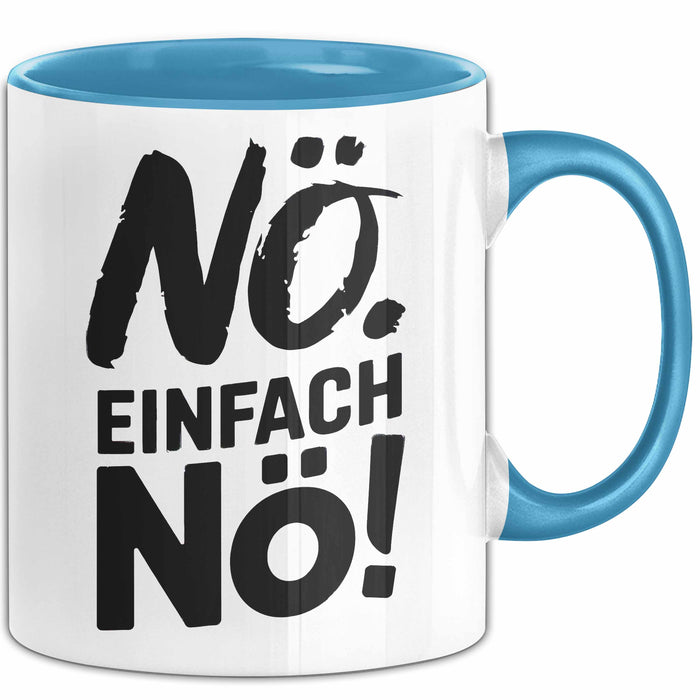 Kaffeeliebhaber Tasse Geschenk Lustige Geschenkidee Spruch Einfach Nö Blau Trendation