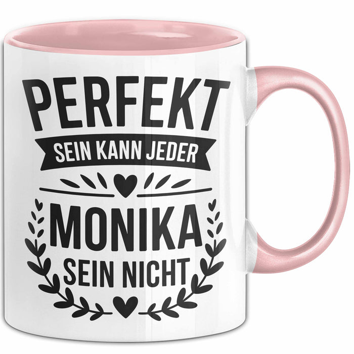 Monika Tasse Geschenk Perfekt Sein Kann Jeder Geschenkidee Geburtstag Rosa Trendation
