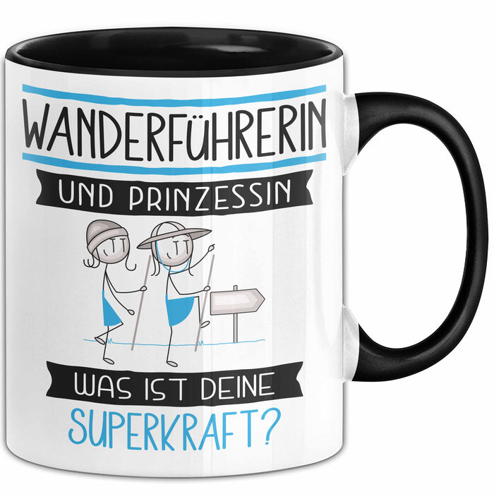 Wanderführerin Und Prinzessin Tasse Geschenk Für Eine Wanderführerin Geburtstag Was Ist Deine Superkraft Trendation