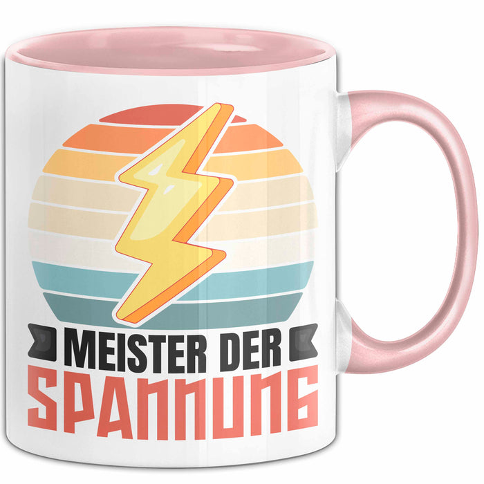 Elektriker Tasse Geschenk Meister Der Spannung Elektro-Meister Geschenkidee Becher Rosa Trendation