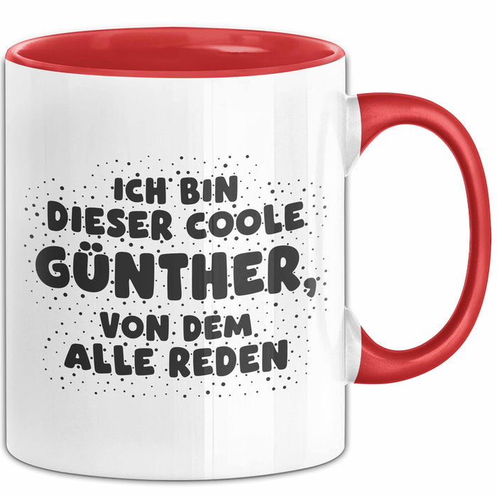 Guenther Tasse Ich Bin Dieser Coole Guenther, Von Dem Alle Reden Geschenk