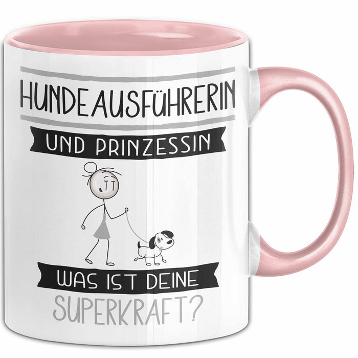 Hundeausführerin Und Prinzessin Tasse Geschenk Für Eine Hundeausführerin Geburtstag Was Ist Deine Superkraft Rosa Trendation