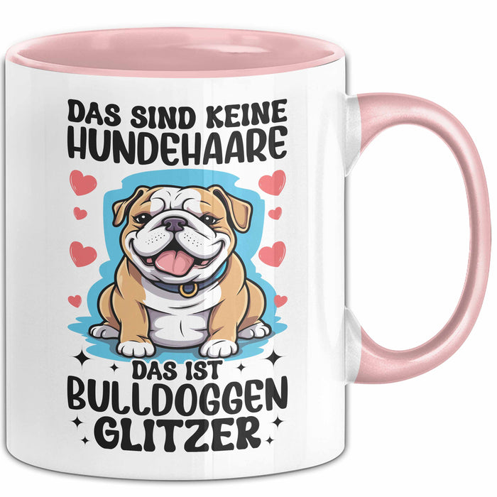 Bulldoggen-Besitzer Tasse Geschenk Das Sind Keine Hundehaare Das Ist Bulldoggen Glitzer Becher Rosa Trendation