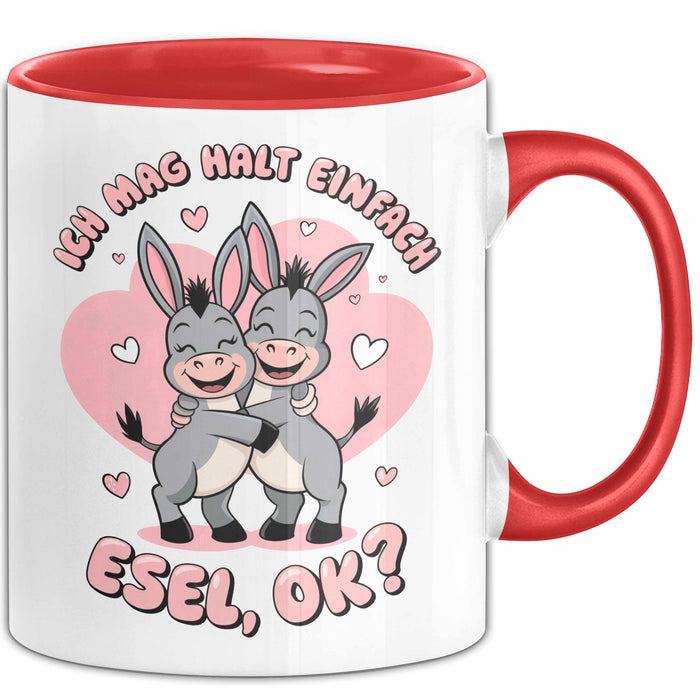 Valentinstag Esel Tasse Geschenk Lustige Geschenkidee Spruch Ich Mag Halt Einfach Esel Ok Rot Trendation