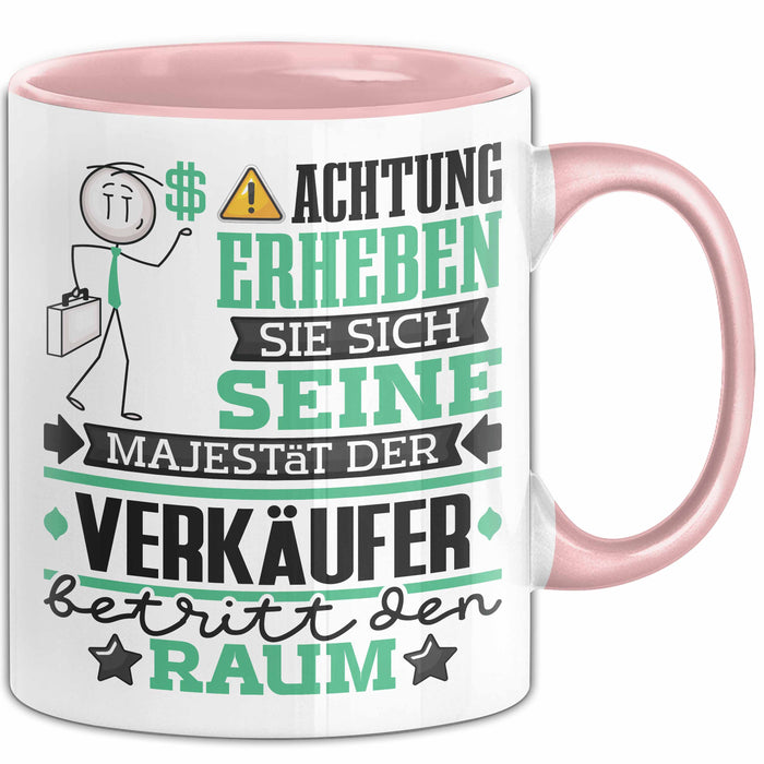 Verkäufer Geschenk Tasse Lustiger Spruch Erheben Sie Sich Der Verkäufer Betritt den Raum Rosa Trendation