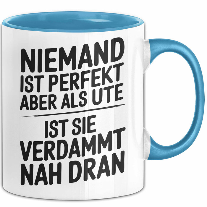 Ute Tasse Geschenk Niemand Ist Perfekt Ute Verdammt Nah Dran Geschenkidee Blau Trendation
