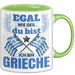 Grieche Tasse Geschenk Egal Wie Geil Du Bist Ich Bin Grieche Geschenkidee Griechenland Kaffee-Becher Grün Trendation