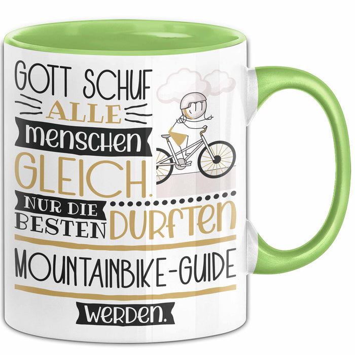 Mountainbike-Guide Geschenk Becher Tasse Gott Schuf Alle Menschen Gleich Nur Die Besten Durfeten Mountainbike-Guide Werden Geschenkidee Lustig Grün Trendation