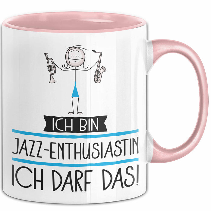 Geschenk für Jazz-Enthusiastin Tasse Lustige Geschenkidee Geburtstag Ich Bin Jazz-Enthusiastin Ich Darf Das Rosa Trendation