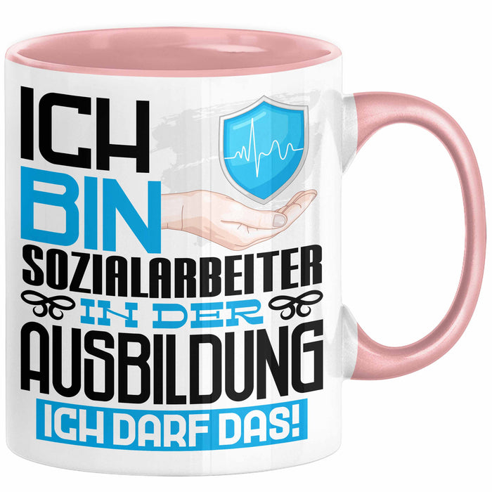 Sozialarbeiter Ausbildung Tasse Geschenk Ich Bin Sozialarbeiter In Der Ausbildung Ich Darf Das Geschenkidee Spruch Rosa Trendation