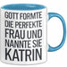 Katrin Tasse Geschenk Gott Formte Die Perfekte Frau Katrin Geschenkidee Blau Trendation