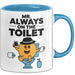 Klo Tasse Geschenk Mr Always On The Toilet Geschenkidee Lustig Toilette Blau Trendation