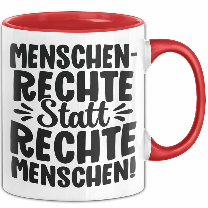 Menschenrechte Statt Rechte Menschen Tasse Geschenk Frieden Becher Rot Trendation