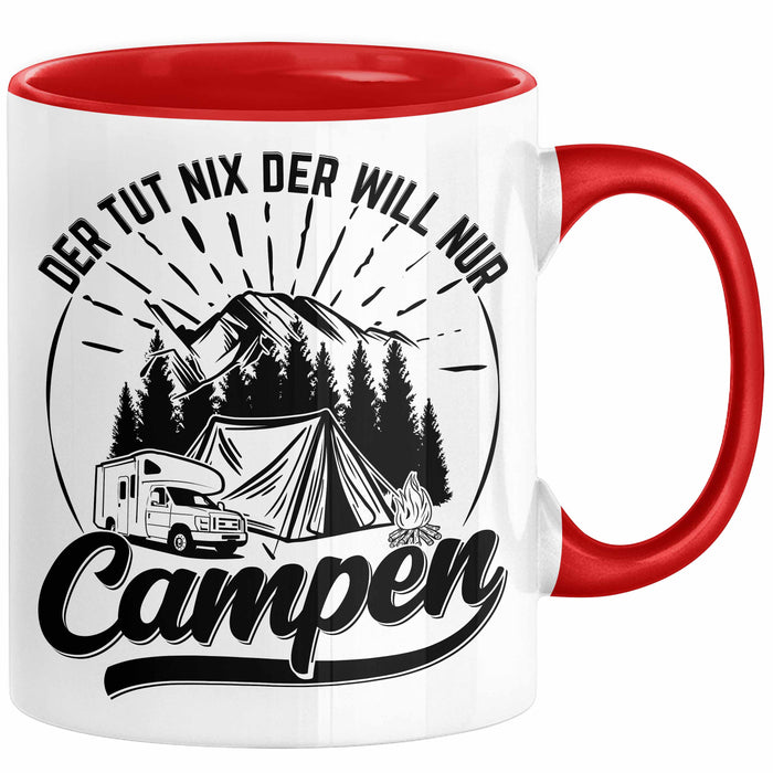Campen Tasse Geschenk Tasse Camper Geschenkidee Spruch Kaffee-Becher Der Tut Nix Der Will Nur Campen Camping Rot Trendation