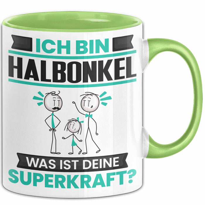 Halbonkel Tasse Geschenk für Halbonkel Geburtstag Lustiger Spruch Kaffee-Becher Was Ist Deine Superkraft Grün Trendation