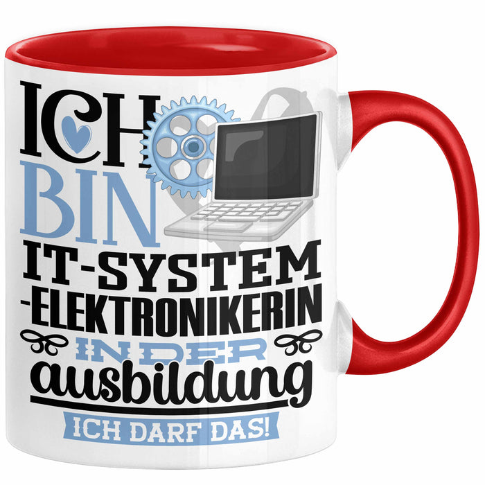 IT-Systemelektronikerin Ausbildung Start Geschenk Tasse Ich Bin IT-Systemelektronikerin In Der Ausbildung Ich Darf Das Kaffee-Becher Geschenkidee Rot Trendation
