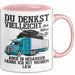 Lkw Fahrer Trucker Tasse Geschenk Lustige Geschenkidee Spruch Du Denkst Vielleicht Ich Höre Dir Zu Rosa Trendation