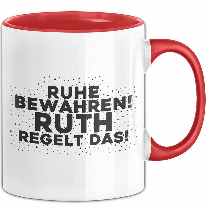 Ruth Tasse Ruhe Bewahren! Ruth Regelt Das! Geschenk