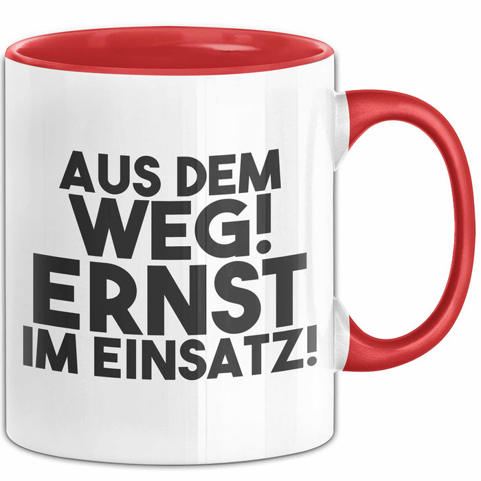 Ernst Tasse Aus Dem Weg! Ernst Im Einsatz! Geschenk