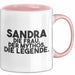 Sandra Tasse Sandra – Die Frau. Der Mythos. Die Legende. Geschenk Rosa Trendation