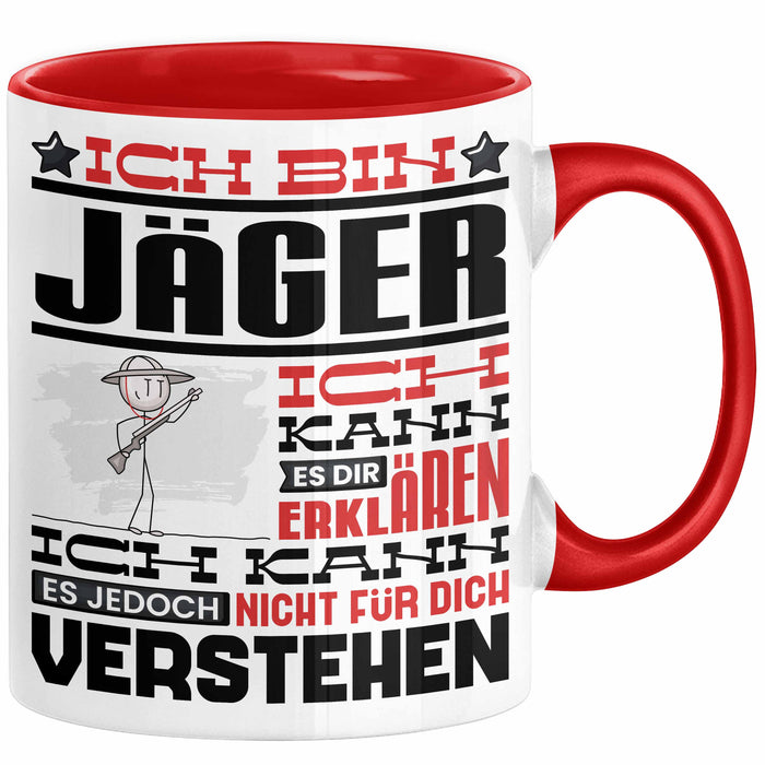 Jäger Geschenk Tasse Lustige Geschenkdiee für einen Jäger Geburtstag Ich Bin Jäger Ich Kann Es Dir Erklären Aber Nicht Für Dich Verstehen Rot Trendation