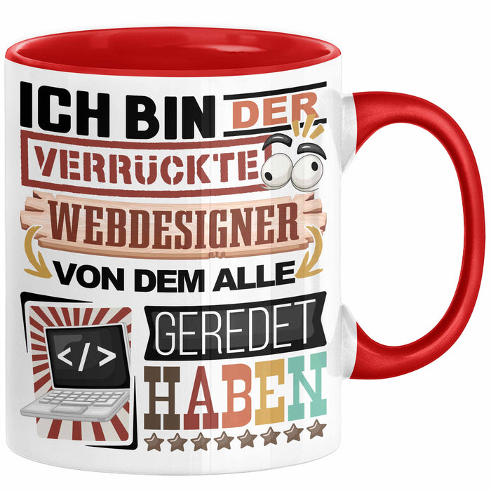 Webdesigner Tasse Geschenk Spruch Lustig Geschenkidee für Webdesigner Geburtstag Ich Bin Der Verrückte Webdesigner Trendation