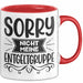 Humor Tasse Geschenk Kollegen Sorry Nicht Meine Entgeltgruppe Kaffee-Becher Rot Trendation