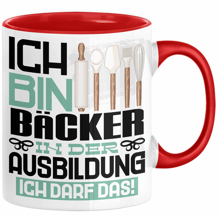 Bäcker Ausbildung Tasse Geschenk Ich Bin Bäcker In Der Ausbildung Ich Darf Das Geschenkidee Spruch Rot Trendation