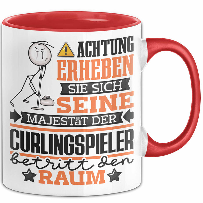 Curlingspieler Geschenk Tasse Lustiger Spruch Erheben Sie Sich Der Curlingspieler Betritt den Raum Rot Trendation