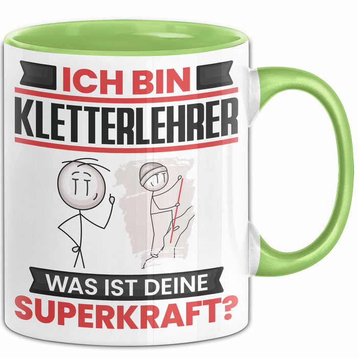 Kletterlehrer Tasse Geschenk für Kletterlehrer Geburtstag Lustiger Spruch Kaffee-Becher Was Ist Deine Superkraft Grün Trendation