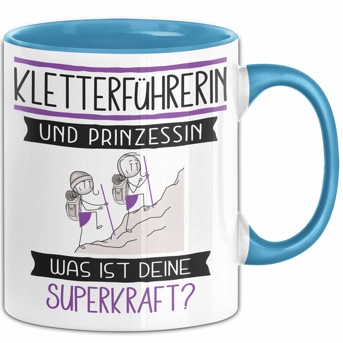 Kletterführerin Und Prinzessin Tasse Geschenk Für Eine Kletterführerin Geburtstag Was Ist Deine Superkraft Blau Trendation