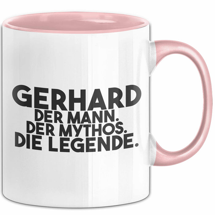 Gerhard Tasse Gerhard – Der Mann. Der Mythos. Die Legende. Geschenk