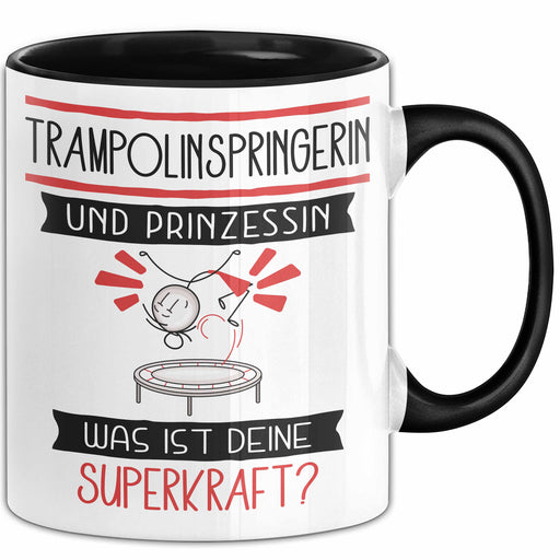 Trampolinspringerin Und Prinzessin Tasse Geschenk Für Eine Trampolinspringerin Geburtstag Was Ist Deine Superkraft Trendation