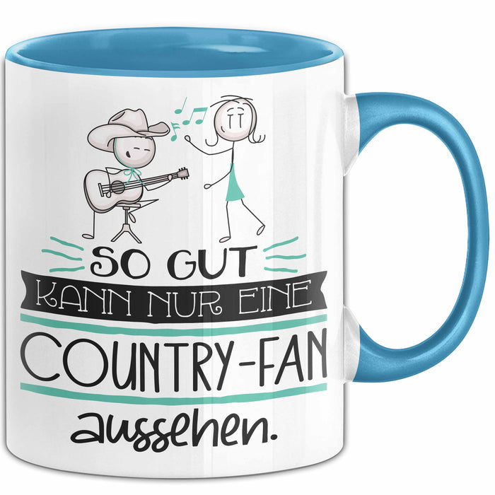 Country-Fan Geschenk Tasse So Gut Kann Nur Eine Country-Fan Aussehen Geschenkidee Geburtstag Weihnachten Lustig Blau Trendation