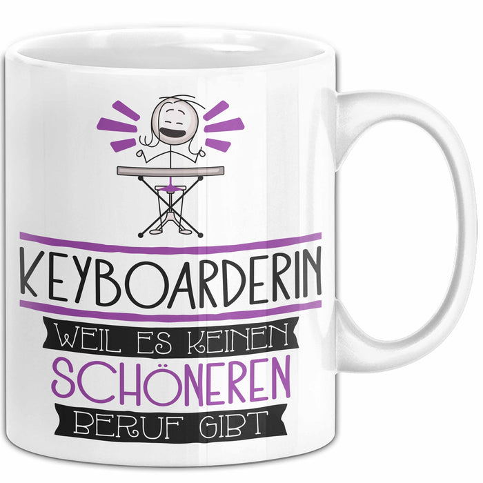 Keyboarderin Weil Es Keinen Schöneren Beruf Gibt Tasse Geschenk für Eine Keyboarderin Lustig Weiß Trendation